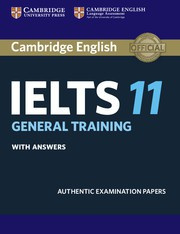 Cambridge IELTS 11 General Training Student's Book with answers