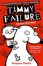 Timmy Failure: Mistakes Were Made (Stephan Pastis)