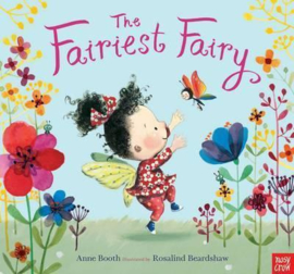 The Fairiest Fairy (Anne Booth, Rosalind Beardshaw) Hardback Picture Book