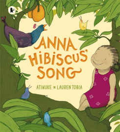 Anna Hibiscus' Song (Atinuke, Lauren Tobia)