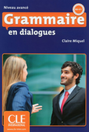 Grammaire en dialogues - Niveau avancé - Livre + CD