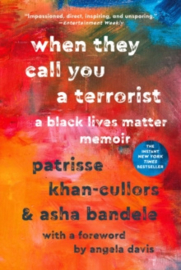 When They Call You a Terrorist : A Black Lives Matter Memoir