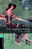 Oxford Bookworms Library Level 5: The Garden Party And Other Stories