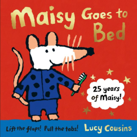 Maisy Goes To Bed 25th Anniversary Reissue (Lucy Cousins)
