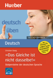 »Das Gleiche ist nicht dasselbe!« Stolpersteine der deutschen Sprache / Buch