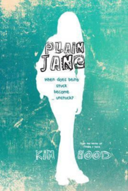 Plain Jane When does being stuck become ... unstuck? (Kim Hood)