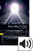 Oxford Bookworms Library Stage 1 One-way Ticket Audio