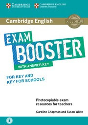 Cambridge English Exam Boosters Booster for Key and Key for Schools Teacher’s Book with Answer Key with Audio