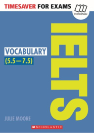 Timesaver for Exams: IELTS Vocabulary (5.5 - 7.5)