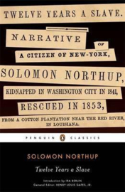 Twelve Years A Slave (Solomon Northup)