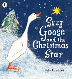 Suzy Goose And The Christmas Star (Petr Horacek)