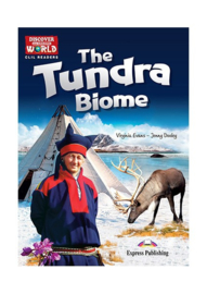 The Tundra Biome (discover Our Amazing World) Reader With Cross-platform Application