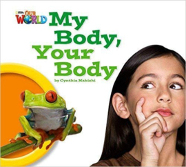 Our World 1 My Body, Your Body Big Book