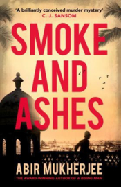 Smoke And Ashes (Abir Mukherjee)