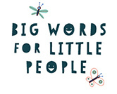 Big Words for Little People: Bravery