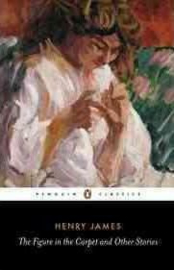 The Figure In The Carpet And Other Stories (Henry James)