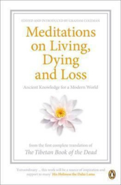 Meditations On Living, Dying And Loss