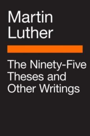 The Ninety-five Theses And Other Writings (Martin Luther)