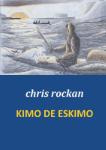 KIMO DE ESKIMO (chris rockan) (Paperback / softback)