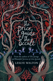 The Price Guide To The Occult (Leslye Walton)