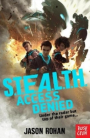 S.T.E.A.L.T.H.: Access Denied : Book 1
