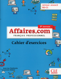 Affaires.com - Niveau avancé B2-C1 - Cahier dactivités - 3ème édition