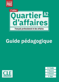 QUARTIER D'AFFAIRES LIVRE DU PROFESSEUR NIVEAU A2 - 2EME EDITION