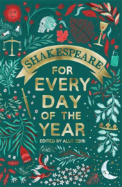 Shakespeare for Every Day of the Year Hardback (Allie Esiri)