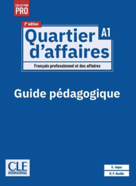 QUARTIER D'AFFAIRES LIVRE DU PROFESSEUR NIVEAU A1 - 2EME EDITION