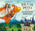 Draak Dries en de vliegende dokters (Julia Donaldson)