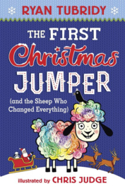 The First Christmas Jumper And The Sheep Who Changed Everything (Ryan Tubridy, Chris Judge)