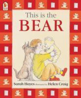 This Is The Bear (Sarah Hayes, Helen Craig)