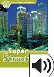 Oxford Read And Discover Level 3 Super Structures Audio Pack