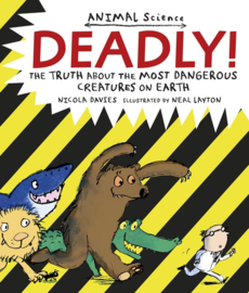 Deadly! (Nicola Davies, Neal Layton)