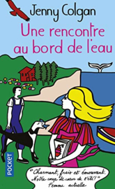 Une rencontre au bord de l'eau (Jenny Colgan)