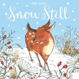 Snow Still (Holly Surplice) Board Book