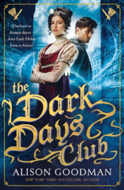 The Dark Days Club (Alison Goodman)