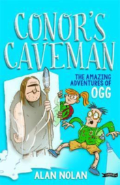Conor's Caveman The Amazing Adventures of Ogg (Alan Nolan)