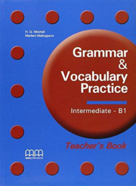 Grammar & Vocabulary Practice Intermediate B1 Teacher's Book