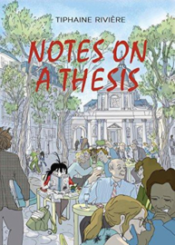 Notes On A Thesis (Tiphaine Rivière)