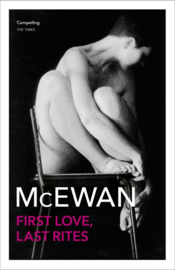 First Love, Last Rites (Ian McEwan)