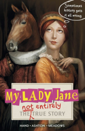 My Lady Jane (Cynthia Hand, Jodi Meadows, Brodi Ashton)