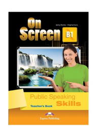 On Screen B1 Public Speaking Skills Teacher's Book