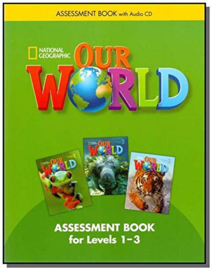 Our World 1-3 Assessment Book + Assessment Audio Cd