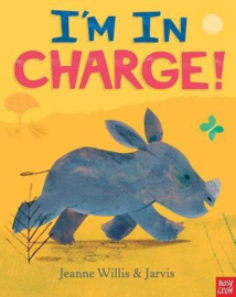 I'm In Charge! (Jeanne Willis, Peter Jarvis) Hardback Picture Book