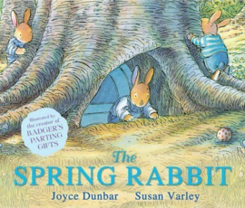 The Spring Rabbit (Joyce Dunbar & Susan Varley) Paperback / softback