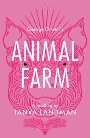 Animal Farm: A Retelling