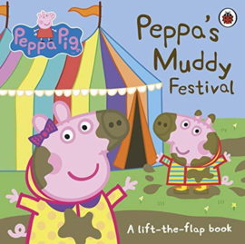 Peppa Pig: Peppa's Muddy Festival (lift The Flap)