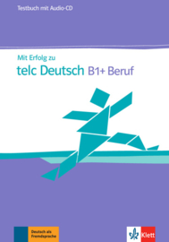 Mit Erfolg zu telc Deutsch B1+ Beruf Testbuch + Audio-CD