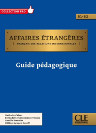 AFFAIRES ETRANGERES - GUIDE DU PROFESSEUR